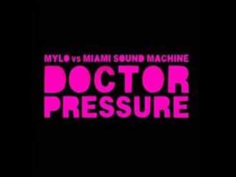 Mylo vs Miami Sound Machine - Doctor Pressure Good Quali