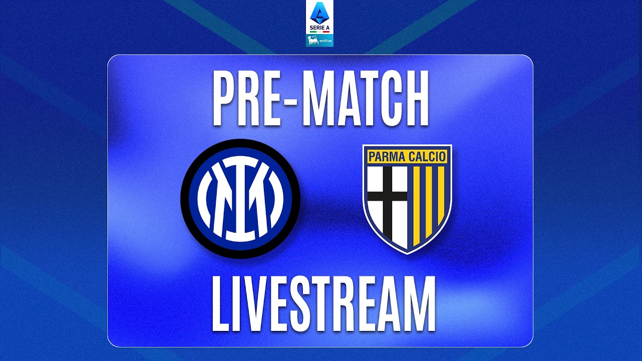 🔴 PRE-MATCH LIVE | INTER-PARMA | Serie A Enilive 2026/27