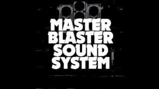 Master Blaster Sound System: Patada