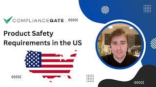 Product Safety Requirements in the United States