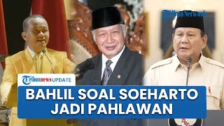 Bahlil Ungkap Prabowo Pertimbangkan Usulan Golkar Jadikan Soeharto Pahlawan Nasional karena Jasanya
