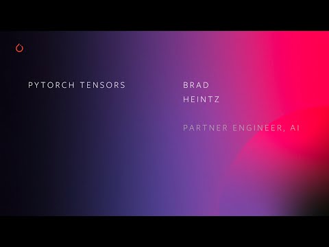 Introduction to PyTorch Tensors