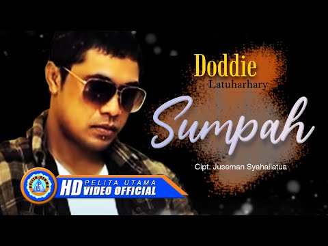 Doddie Latuharhary - SUMPAH (Official Music Video)