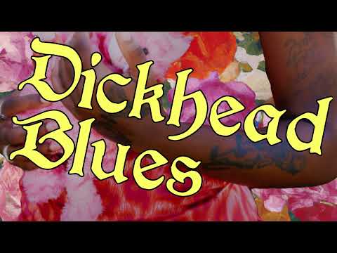 Video thumbnail for dickhead blues