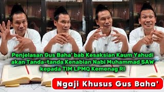 Download lagu Special Study ▶️ Gus Baha'i's Explanation of the Testimony of the Jews about the Signs of Prophet... mp3