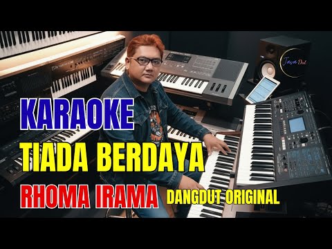Tiada Berdaya - Rhoma Irama | KARAOKE DANGDUT KLASIK Nada Pria Tanpa Vokal