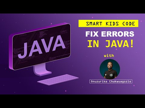 Smart Kids Code 20 Troubleshooting Java Errors While Coding