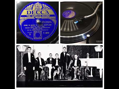 Henry Hall and his  Gleneagles Hotel Band: Come Ye Back to Bonnie Scotland, London 11.10.1931