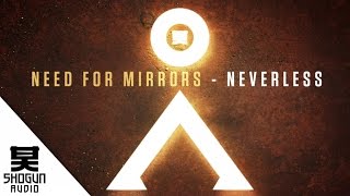 Need For Mirrors Ft. Steo - Neverless