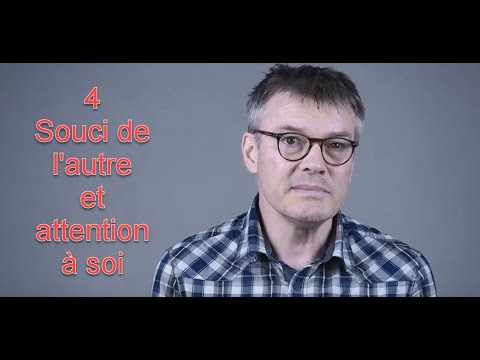 4/ Le souci de l'autre dans une juste attention à soi (septembre 2018)