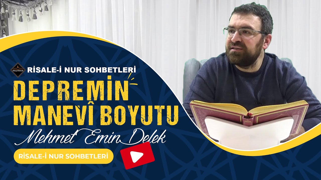 DEPREMİN MANEVİ BOYUTU - RİSALE-İ NUR SOHBETLERİ - 13.02.2023