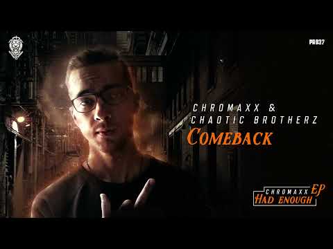 Chromaxx ft. Chaotic Brotherz - Comeback