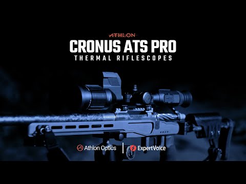 Cronus ATS PRO Thermal Riflescopes - Expert Approved | Athlon Optics x ExpertVoice