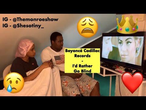 Beyoncé Cadillac Records - I'd Rather Go Blind (Reaction)