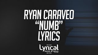 Ryan Caraveo - Numb Lyrics