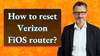 How to reset Verizon FiOS router?