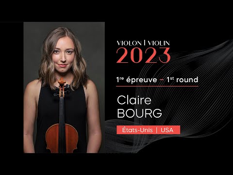 CMIM Violon 2023 - 1ère épreuve | First Round - Claire Bourg