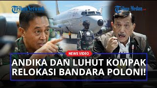 Download lagu Jenderal Andika Tegaskan ke Luhut Pandjaitan Soal Relokasi Bandara Polonia: Kami Siap di Lapangan! mp3 Download lagu Jenderal Andika Tegaskan ke Luhut Pandjaitan Soal Relokasi Bandara Polonia: Kami Siap di Lapangan! mp3
