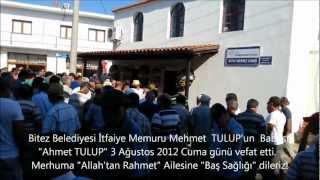 preview picture of video 'Bitez Belediyesi İtfaiye Memuru Mehmet  TULUP'un  Babası AHMET TULUP vefat etti.wmv'