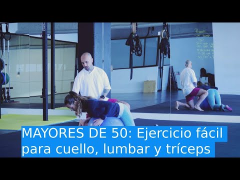 Ejercicio para cuello, lumbar y tríceps en mayores de 50 | CuídatePlus