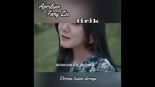 Download lagu Aprilian ft Fany Zee Dirimu bukan dirinya'lirik mp3
