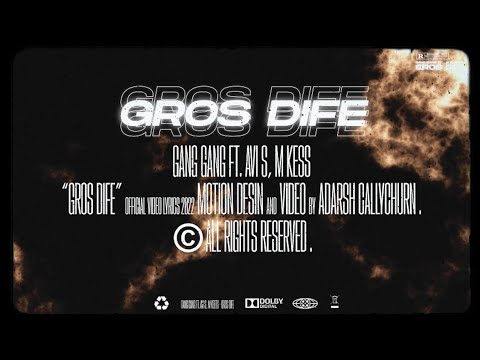 GangGang ft. Avi S, M Kees - Gros Difé (Official Lyrics Video)