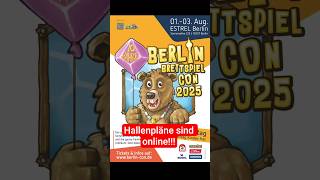 Hallenpläne sind online auf der Homepage www.berlin-con.de #berlincon