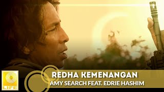 Amy Search feat. Edrie Hashim - Redha Kemenangan (Official Music Video) | Ost. Bravo Lima