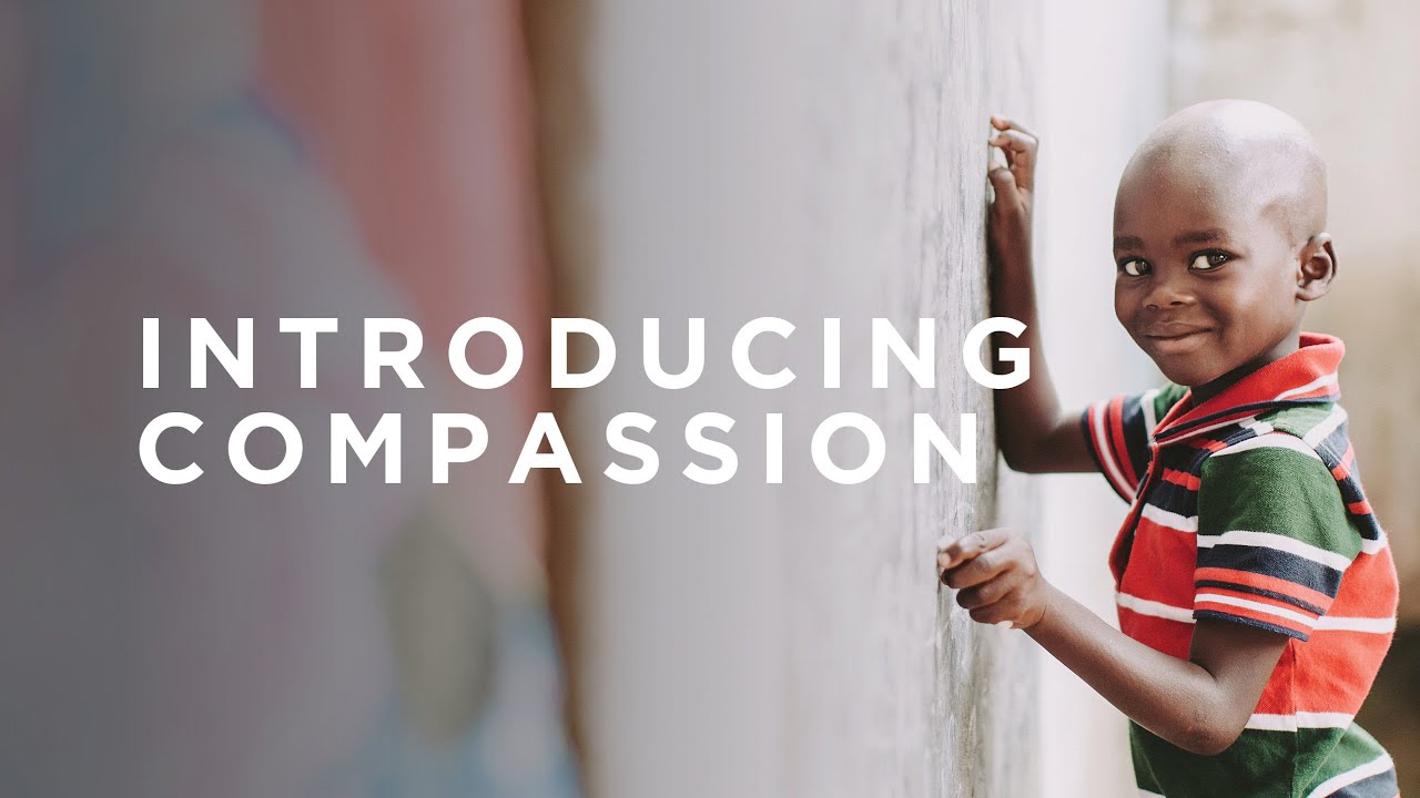 Introducing Compassion | Compassion Australia