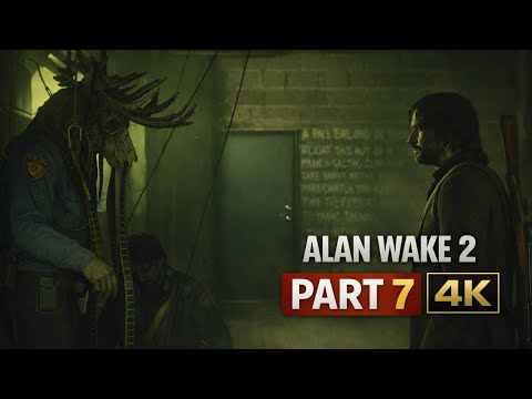 Alan Wake 2 – Cinematic Horror Gameplay | Part 7 | 4K