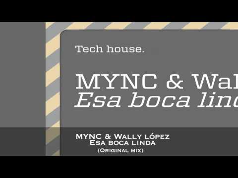 MYNC & Wally Lopez - Esa boca linda