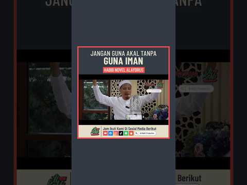 Jangan Guna Akal Tanpa Guna Iman
