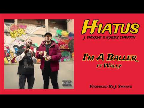 J. SMXXVE X Kurdz Cheffin Ft. Wally - I'm A Baller