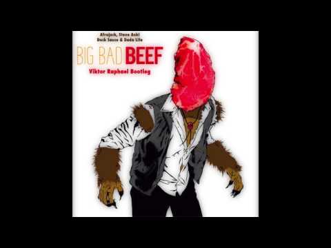 Afrojack, Steve Aoki, Duck Sauce & Dada Life - Big Bad Beef (Viktor Raphael Bootleg)