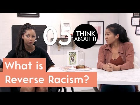 What is Reverse Racism? | Think About It - Ep5