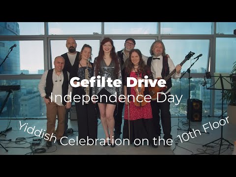 Gefilte Drive – Independence Day Yiddish Celebration on the 10th Floor