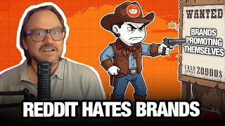 How to Handle Reddit Marketing as a Brand: What you CAN & CAN'T do with a Reddit Marketing Strategy