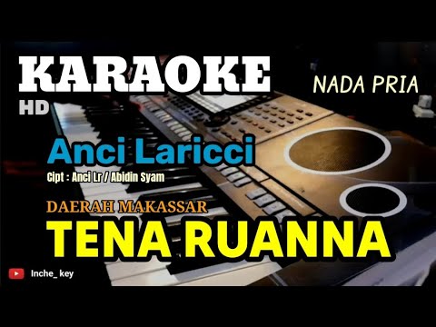TENA RUANNA | Anci Laricci | KARAOKE/LIRIK | NADA PRIA