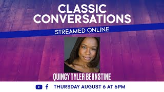 Classic Conversations with Quincy Tyler Bernstine video