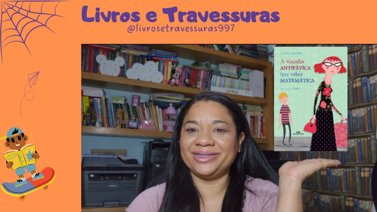 Resenha: A vizinha antipática que sabia matemática.   Autora: Eliana Martins.