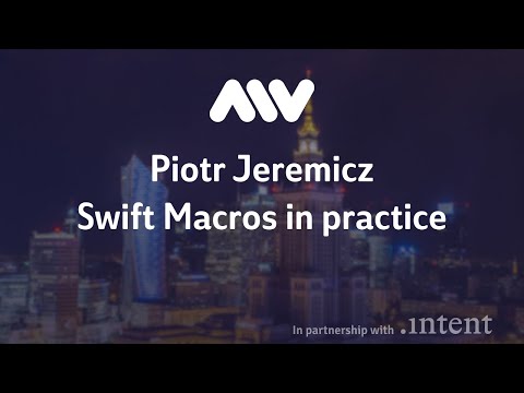 Mobile Warsaw #82 - Piotr Jeremicz - Swift Macros in practice