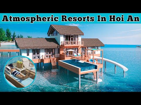 Os 5 resorts mais atmosféricos de Hoi An, Vietnã | Hoi An Hotel com piscina na cobertura | Advotis4u