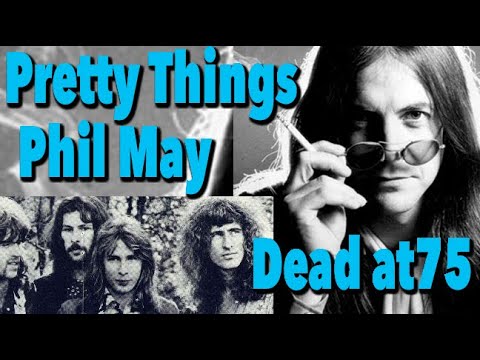 The Pretty Things Singer Phil May Dead at 75