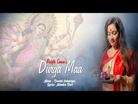 Maa Durga | Ridipta Sharma | Manika Devi | Durga Puja Assamese Song