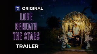 Love Beneath The Stars Trailer | Streaming this August 16 on iWantTFC!
