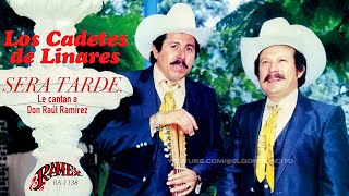 LP *SERÁ TARDE ☆ LOS CADETES DE LINARES ⋆G.Tijerina ⋆R. Cantú
