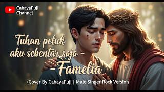 Download lagu 🙏 Tuhan peluk aku sebentar saja - Famelia (Cover By CahayaPuji) | Male Singer Rock Version mp3 Download lagu 🙏 Tuhan peluk aku sebentar saja - Famelia (Cover By CahayaPuji) | Male Singer Rock Version mp3