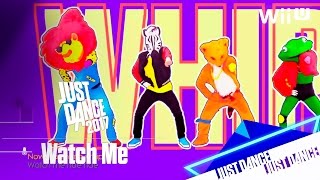 Just Dance 2017 - Watch Me