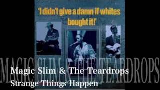 Strange Things Happen - Magic Slim