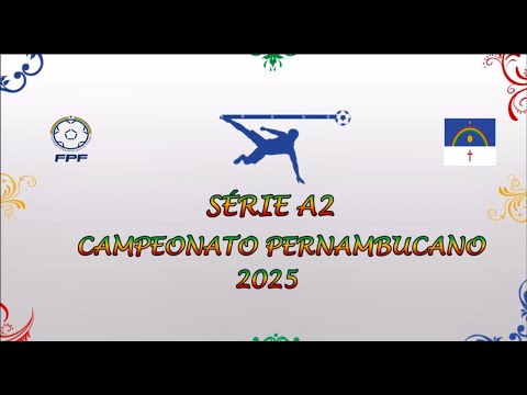 INTEGRANTES DO CAMPEONATO PERNAMBUCANO SÉRIE A2 2025 - HINOS DOS CLUBES, ESTÁDIOS E CURIOSIDADES